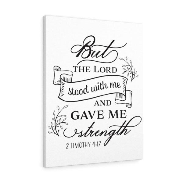 Scripture Canvas Gave Me Strength 2 Timothy 4:17 Christian Bible Verse Meaningful Framed Prints, Canvas Paintings