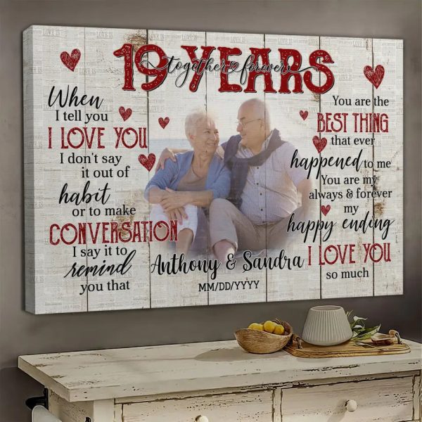 Personalized Photo Canvas Prints, Gifts For Couples, Happy 19th Anniversary Gift For Husband And Wife, Together And Forever When I Tell You Dem Canvas - Image 6