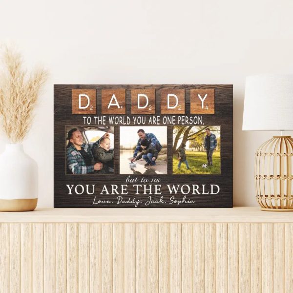 Personalized Canvas Prints, Custom Photo And Name, Father's Day Gift, Daddy To The World You Are One Person But To Us You Are The World Dem Canvas - Image 5