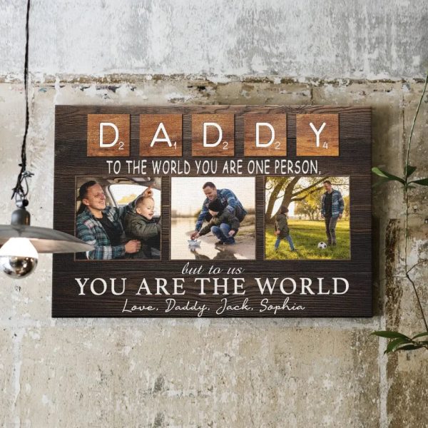 Personalized Canvas Prints, Custom Photo And Name, Father's Day Gift, Daddy To The World You Are One Person But To Us You Are The World Dem Canvas - Image 7