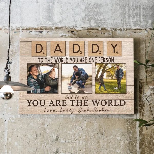 Personalized Canvas Prints, Custom Photo And Name, Father's Day Gift, Daddy To The World You Are One Person But To Us You Are The World Dem Canvas - Image 8